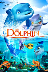 Poster de la película The Dolphin: Story of a Dreamer