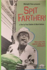 Poster de la película Spit Farther!