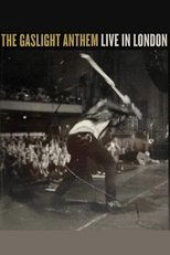 Poster de la película The Gaslight Anthem: Live in London