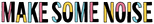 Logo Make Some Noise