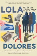 Poster de la película Lola no es un apodo para Dolores
