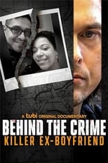 Poster de la película Behind the Crime: Killer Ex-Boyfriend