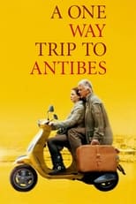 Poster de la película A One-Way Trip to Antibes