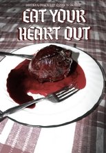 Poster de la película Eat Your Heart Out