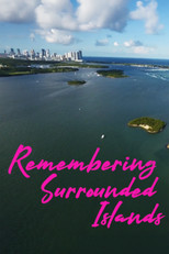 Poster de la película Remembering Surrounded Islands