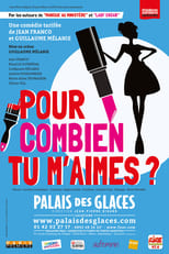 Poster de la película Pour combien tu m'aimes ?