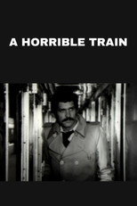 Poster de la película A Horrible Train
