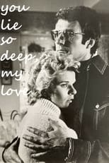 Poster de la película You Lie So Deep, My Love