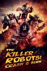 Poster de la película The Killer Robots! Crash and Burn