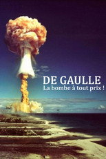 Poster de la película De Gaulle, la bombe à tout prix !