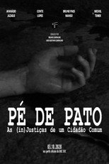 Poster de la película Pé de Pato: As (in)Justiças de um Cidadão Comum