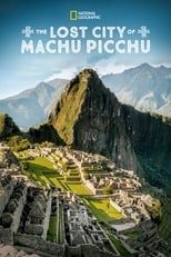 Poster de la película The Lost City Of Machu Picchu