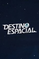 Poster de la película Destino Espacial