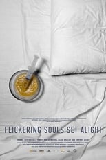 Poster de la película Flickering Souls Set Alight