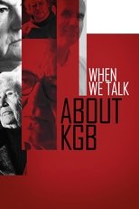 Poster de la película When We Talk About KGB
