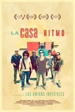Poster de la película La Casa del Ritmo: A Film About Los Amigos Invisibles