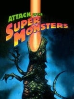 Poster de la película Attack of the Super Monsters