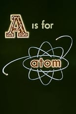 Poster de la película A Is for Atom