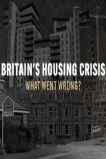 Poster de la serie Britain’s Housing Crisis: What Went Wrong?
