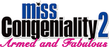 Logo Miss Congeniality 2: Armed and Fabulous