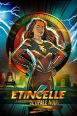 Poster de la película Etincelle, la Malédiction de l'Opale Noire