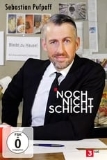 Poster de la serie Sebastian Pufpaff: Noch nicht Schicht!