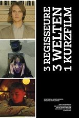 Poster de la película 3 Regisseure - 3 Welten - 1 Kurzfilm