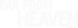 Logo Far from Heaven