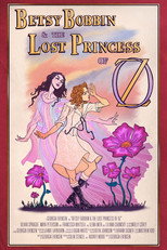 Poster de la película Betsy Bobbin & The Lost Princess of Oz