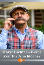 Poster de la película Horst Lichter - Keine Zeit für Arschlöcher