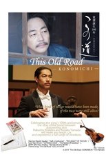Poster de la película This Old Road -KONOMICHI-