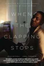 Poster de la película When The Clapping Stops