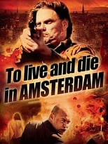 Poster de la película To Live and Die in Amsterdam