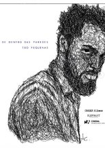 Poster de la película De Dentro das Paredes tão Pequenas