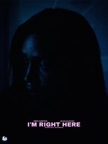 Poster de la película I'm Right Here