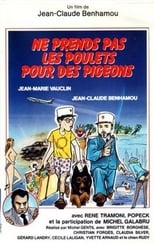 Poster de la película Ne prends pas les poulets pour des pigeons