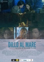 Poster de la película Dillo al Mare