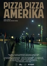 Poster de la película Pizza Pizza Amerika