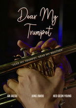 Poster de la película Dear My Trumpet