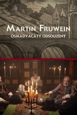 Poster de la película Martin Fruwein osmadvacátý odsouzený