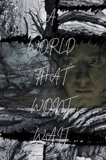Poster de la película A World That Won't Wait