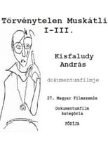 Poster de la película Törvénytelen Muskátli I-III.