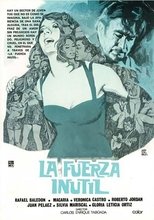 Poster de la película La fuerza inútil