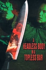 Poster de la película Headless Body in Topless Bar