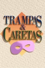 Poster de la serie Trampas y caretas