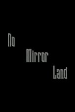 Poster de la película No Mirror Land