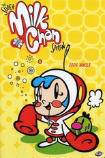 Poster de la serie The Super Milk-Chan Show