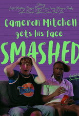 Poster de la película Cameron Mitchell Gets His Face Smashed
