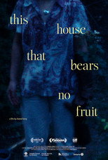 Poster de la película This House That Bears No Fruit