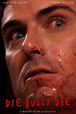 Poster de la película Die Bully Die